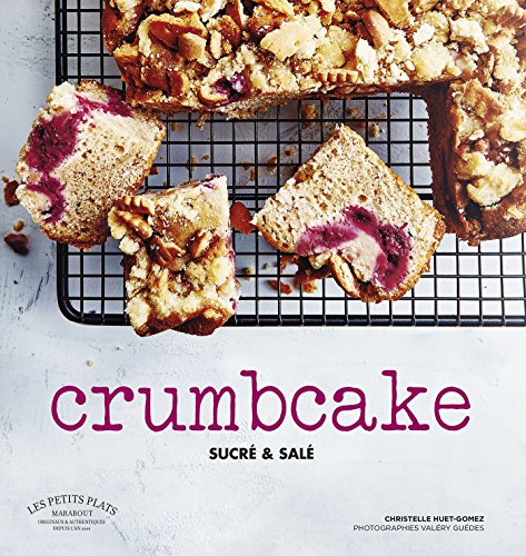 Crumb cakes: Le gâteau idéal pour le goûter