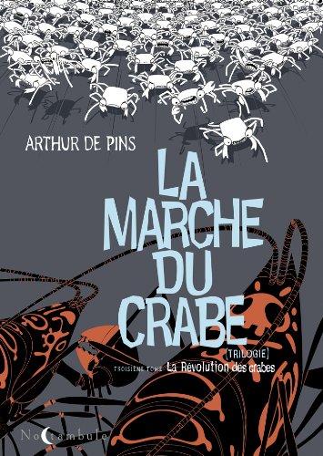 La Marche du crabe T03: La Révolution des crabes