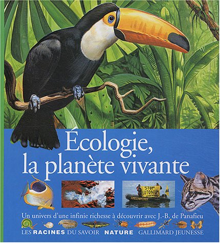 Ecologie, la planète vivante