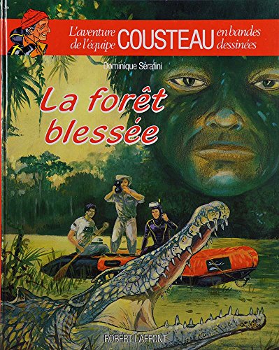 La Foret Blessee. Ancienne Edition