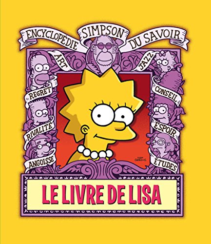 Le Livre de Lisa. Encyclopédie Simpson du savoir