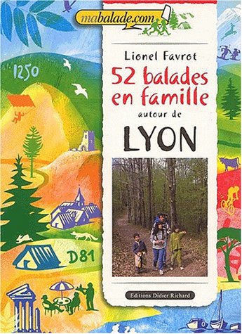 52 balades en famille autour de Lyon