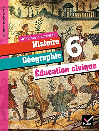 Histoire Géographie 6e Education civique 6e