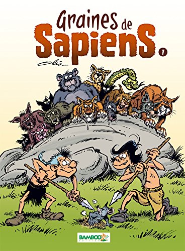 Graine de sapiens - tome 1