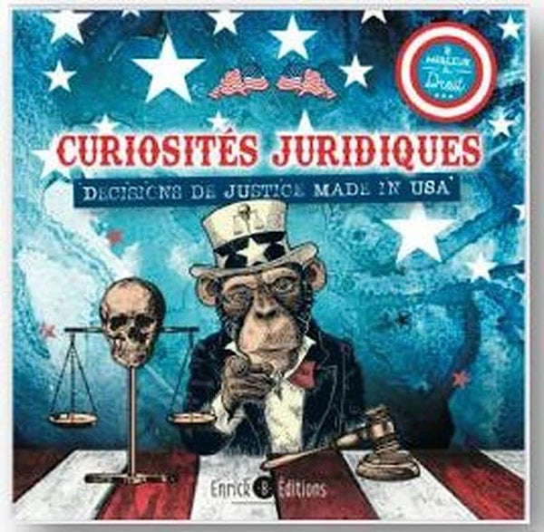 Curiosités juridiques: Décisions de justice made in U.S.A.
