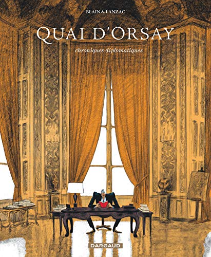 Quai d'Orsay, tome 1 : Chroniques diplomatiques