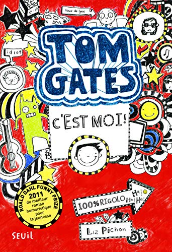 Tom Gates - Tome 1 - C'est moi !: Tom Gates, tome 1