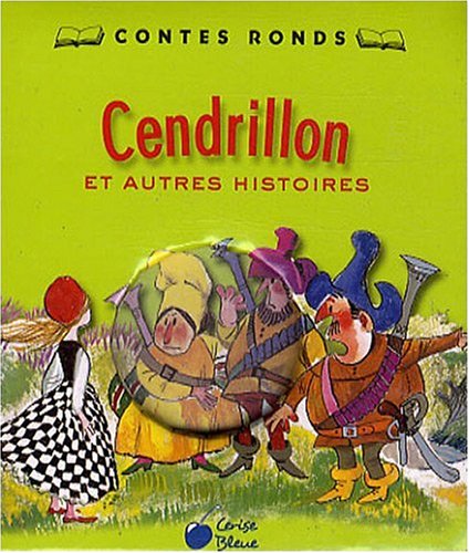 Cendrillon et Autres Contes (Contes Ronds)