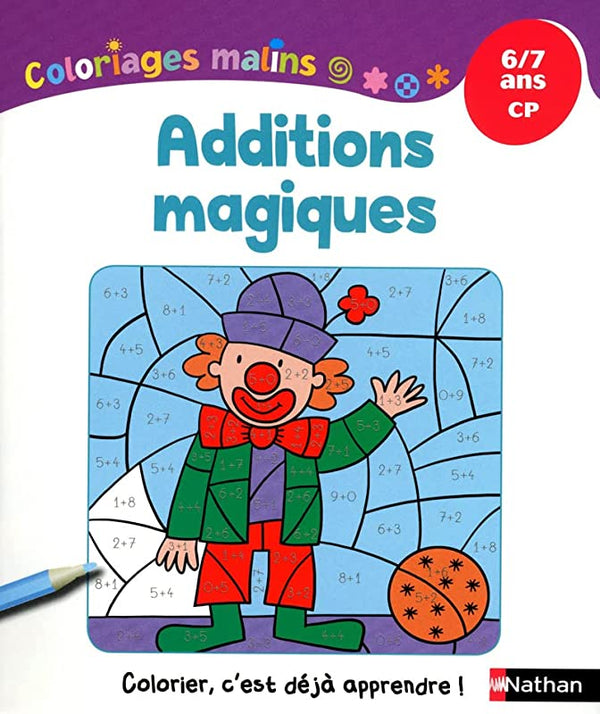 Coloriages Malins - Additions Magiques CP