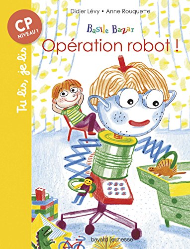 Basile Bazar, Tome 04: Opération robot !