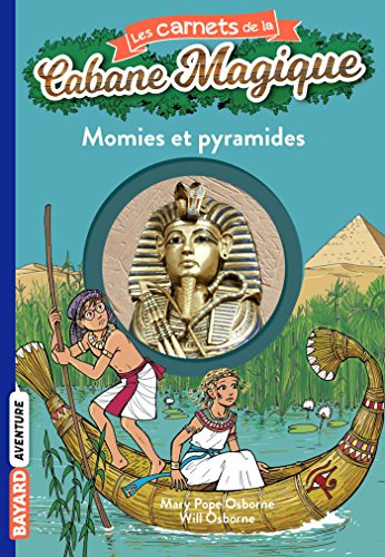 Les carnets de la cabane magique, Tome 03: Momies et pyramides