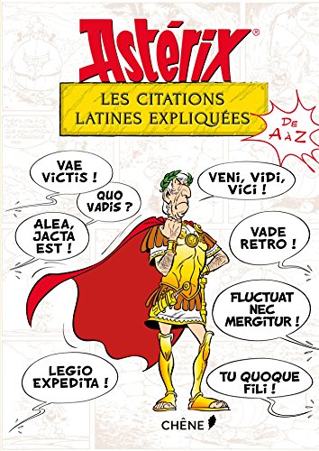 Astérix : Les expressions latines expliquées de A à Z