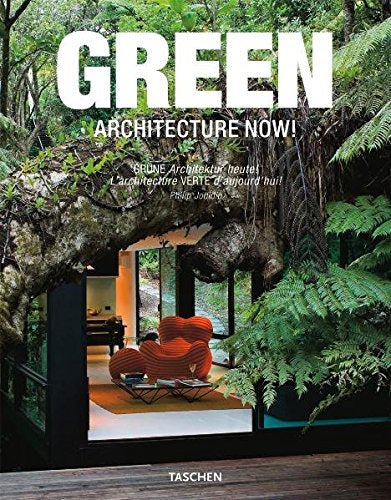 Green Architecture Now! / Grune Architektur Heute! / L'architecture VERTE d'aujourd' hui!