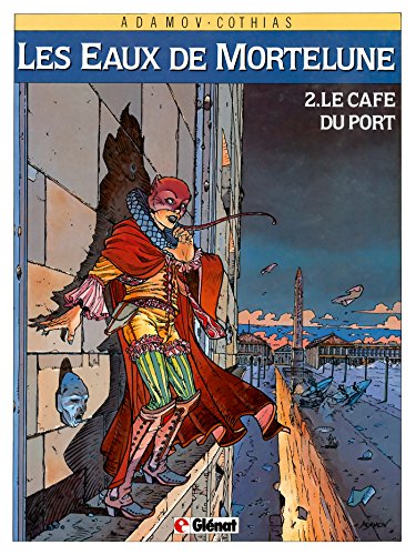 Les Eaux de Mortelune, tome 2 : Le Café du port