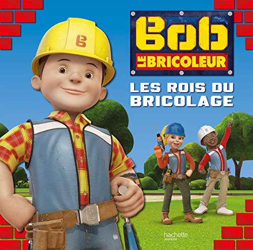 Bob le Bricoleur - Grand album Bob le Bricoleur