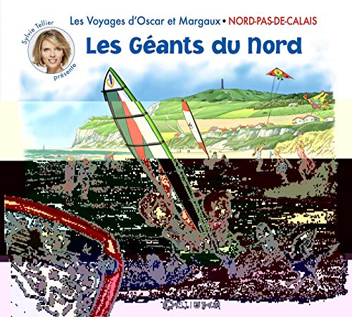 Les voyages d'Oscar et Margaux - Nord-Pas-de-Calais - Les Géants du Nord
