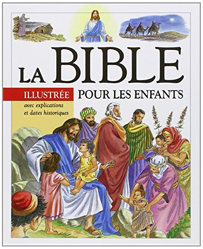 Bible Illustrée pour les Enfants (la)