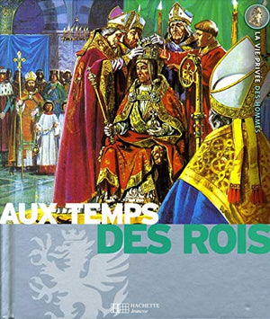 Au temps des rois