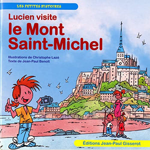 Lucien visite : le Mont Saint Michel