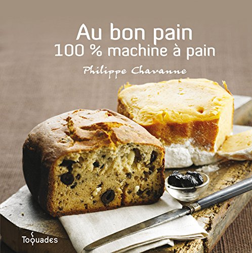 Au bon pain : 100 % machine à pain