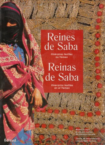 Reines de saba : itinéraires textiles au yemen