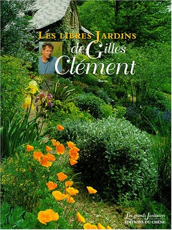 Les libres jardins de Gilles Clément