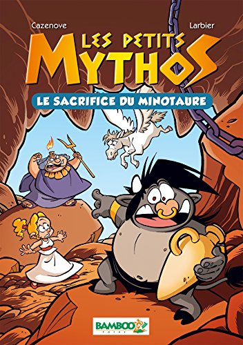 Les petits mythos Tome 1 - Le sacrifice du minotaure