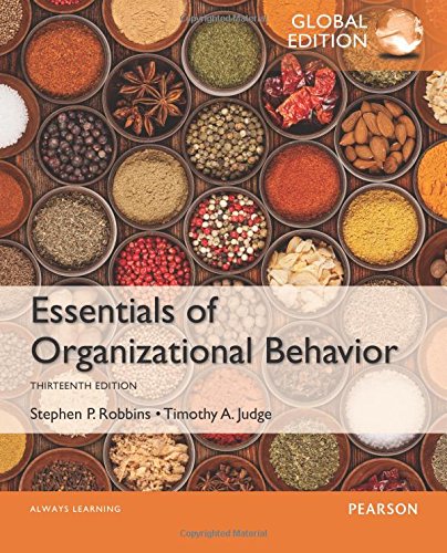 Essentials of Organizational Behavior, Global Edition.