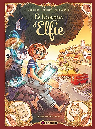 Le Grimoire d'Elfie - vol. 02 - histoire complète: Le Dit des cigales