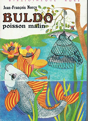 Buldo poisson malin : Collection : Bibliothèque rose cartonnée & illustrée