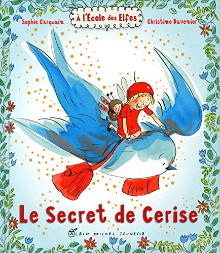 Le Secret de Cerise: A l'école des Elfes