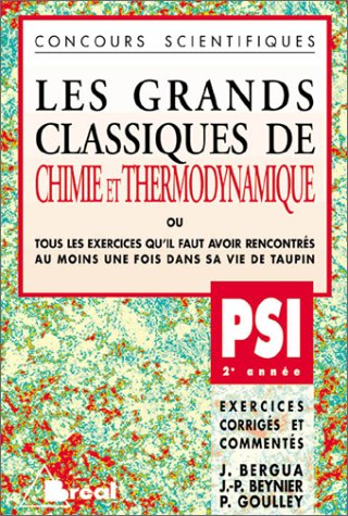 Les Grands Classiques de Chimie et Thermodynamique, PSI - 2e année