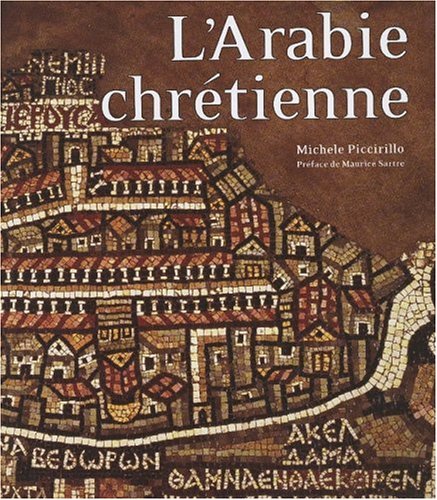 Arabie chrétienne : Archéologie et histoire