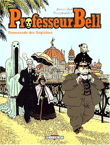 Professeur Bell, tome 4 : Promenade des Anglaises