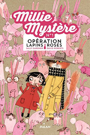 Millie Mystère, Tome 01: Opération lapins roses