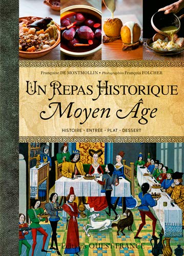 Un repas historique - Recettes du Moyen Âge