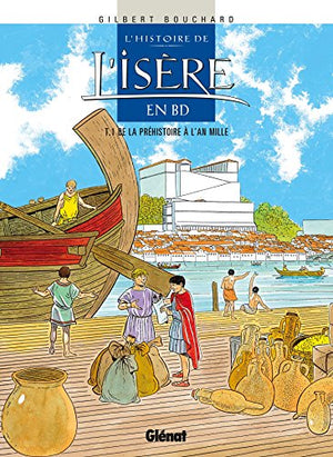 Histoire de l'Isère en BD, tome 1 : La préhistoire