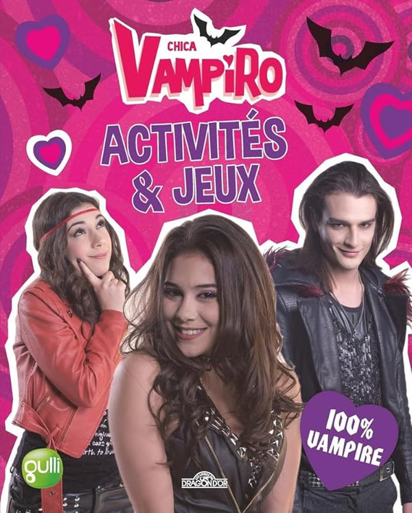 Chica Vampiro - Activités et Jeux 100% Vampire