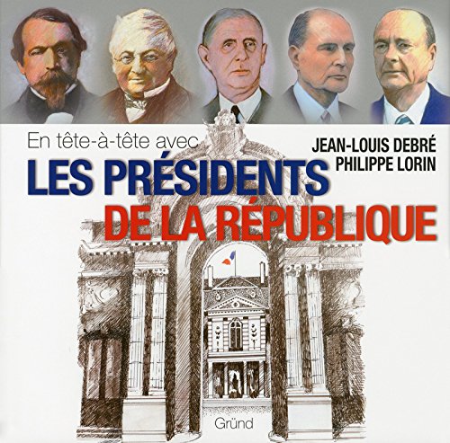 PRESIDENTS DE LA REPUBLIQUE