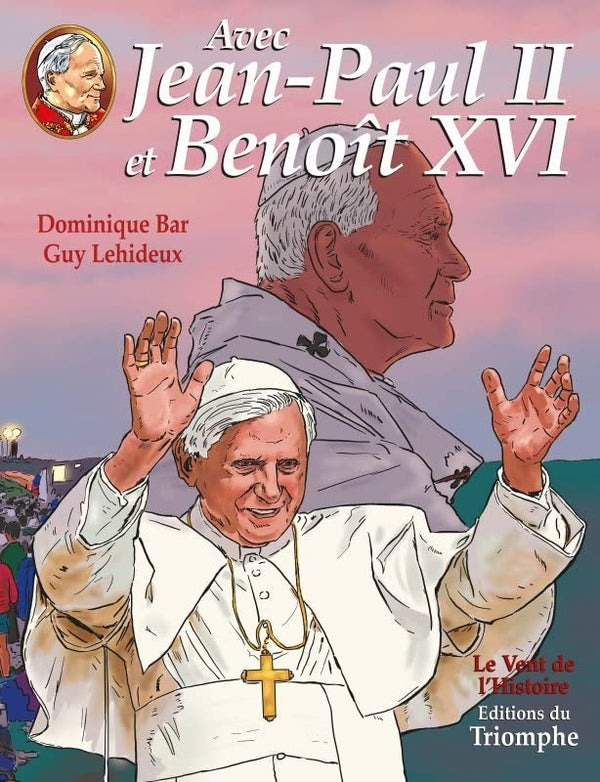Avec Jean-Paul II et Benoît XVI