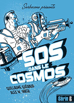 SOS dans le cosmos