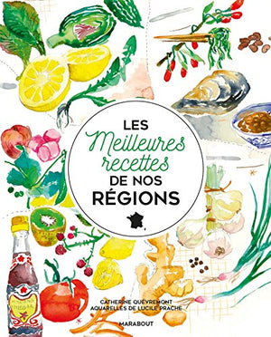 Les meilleures recettes de nos régions