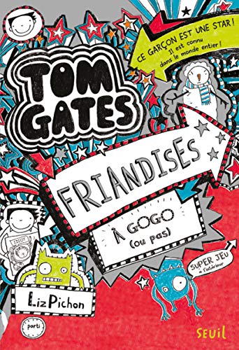 Tom Gates - Tome 6 - Friandises à gogo (ou pas): Tom Gates, tome 6