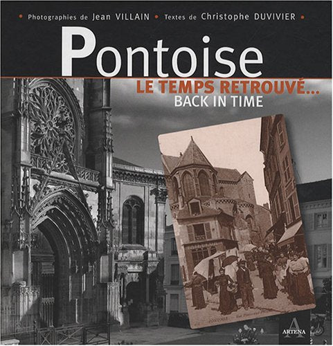Pontoise : Le temps retrouvé... Back in time