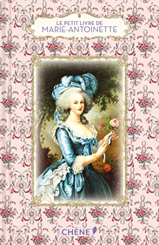 Le petit livre de Marie-Antoinette