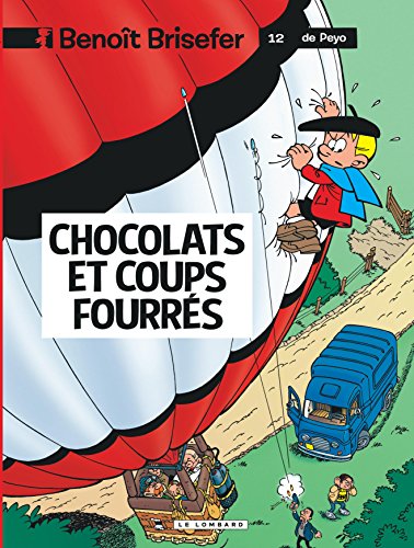 Benoît Brisefer, tome 12 : Chocolats et coups fourrés