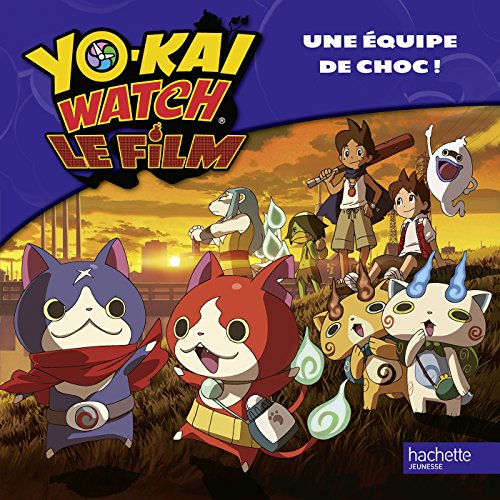 Yo Kai Watch - Une équipe de choc