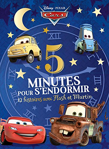 CARS - 5 Minutes pour s'endormir - 12 histoires avec Flash et Martin - Disney Pixar