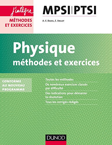 Physique Méthodes et Exercices MPSI-PTSI - 2e éd. - conforme au nouveau programme: conforme au nouveau programme
