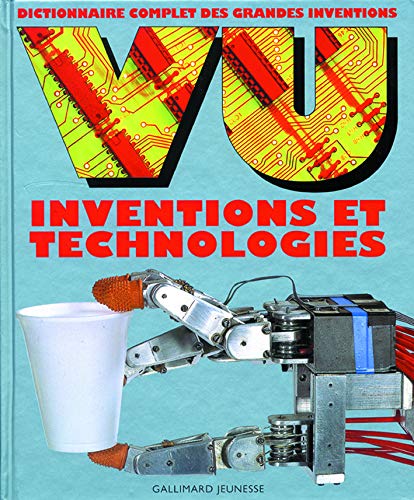 VU invention et technologies. Dictionnaire complet des grandes inventions